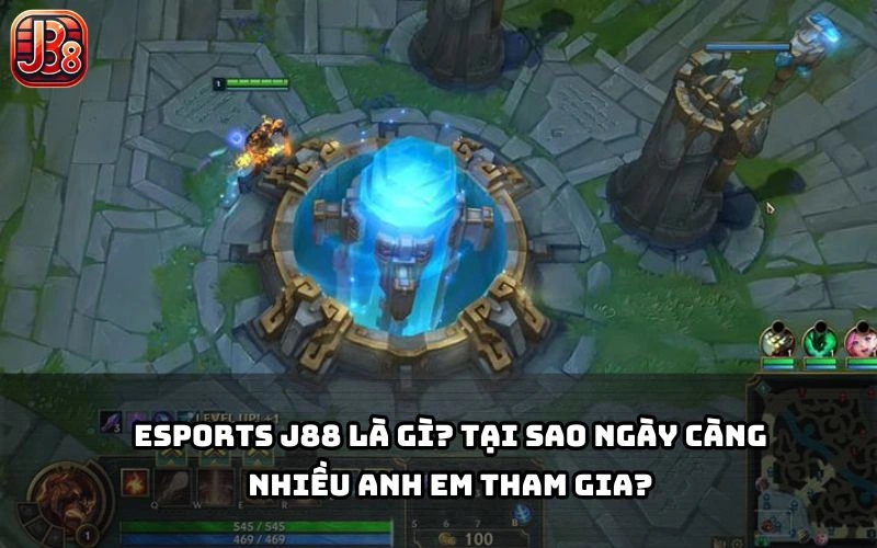 Tìm hiểu Esports J88 và lý do khiến anh em đam mê cá cược không thể bỏ qua sân chơi này