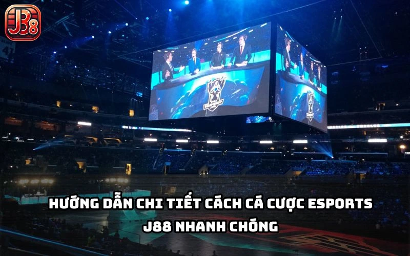 Dễ chơi, dễ thắng - cá cược Esports J88 cực đơn giản, chỉ vài bước là vào kèo ngay