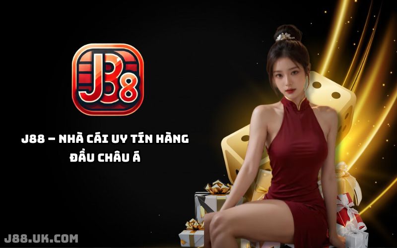 J88 - Nhà cái uy tín hàng đầu châu Á