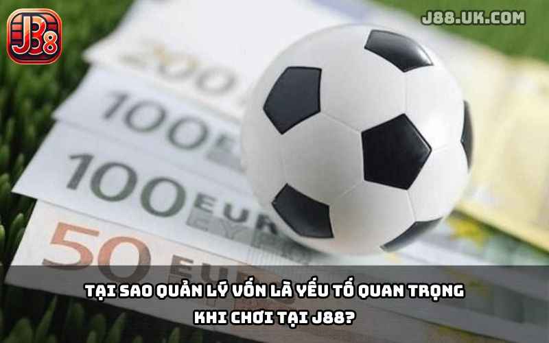 Quản Lý Vốn J88