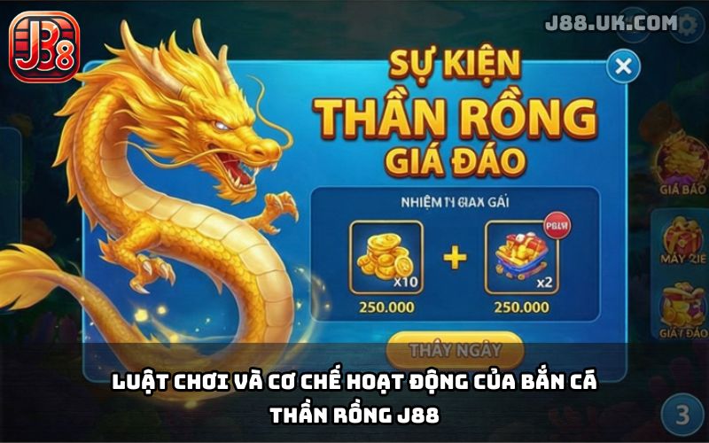 Bắn Cá Thần Rồng J88