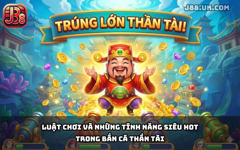 Bắn Cá Thần Tài J88