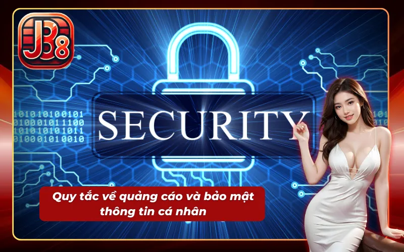 Chính sách nội dung quy định rõ về quảng cáo và thông tin cá nhân